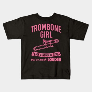 Funny Trombone Girl Like Normal But Louder Music Kids T-Shirt